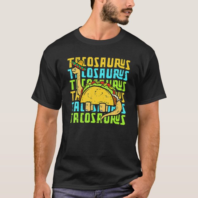 T-shirt Tacosaurus Taco Dinosaur Dino Dino Cinco De Mayo (Devant)