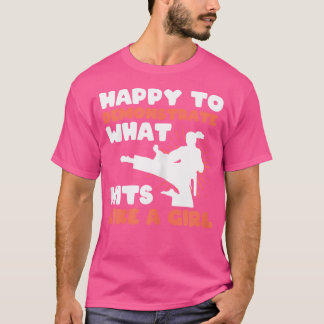 T-shirt Taewondo Est Heureux De Montrer Ce Qui Touche Comm