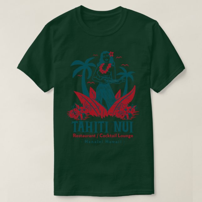 T-shirt Tahiti Nui Restaurant et Cocktail Lounge à Hanal (Design devant)