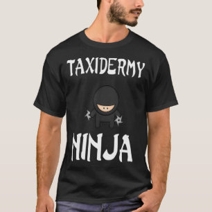 T-shirt Taidermy Ninja Funny shuriken shirt Ninjas ninjas