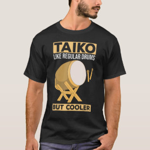 T-shirt Taiko - Comme Les Tambours Réguliers - Mais Batteu