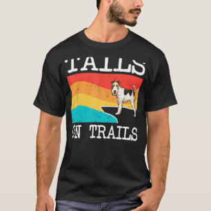 T-shirt Tails Sur Les Trails Fil Fox Terrier Chien Randonn