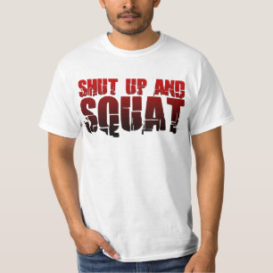 T-shirt Tais-toi et accroupissez-vous