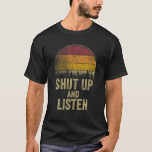 T-shirt Tais-toi et écoute Drôle Dire plaisanterie Humour