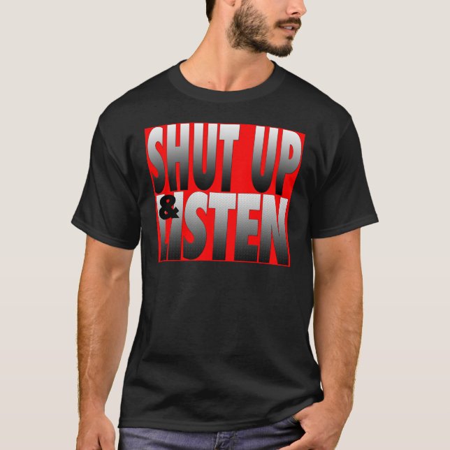 T-shirt Tais-toi et écoutez (Devant)