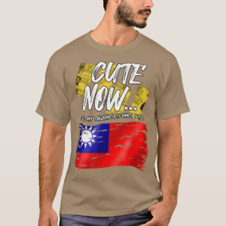 T-shirt Taïwan Drapeau Taïwanais Fière Jusqu'À Ce Que Mes