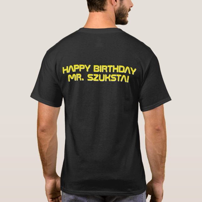 T-shirt Take 2! Happy Birthday Scott! (Dos)