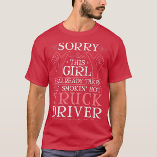 T-shirt Taken By A Smokin' Hot Truck Driver Wife Girlfrien