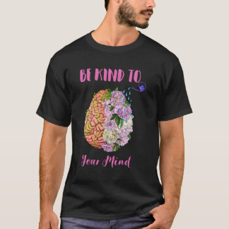 T-shirt Tal Health Awareness Self Care Soyez Gentil À Votr