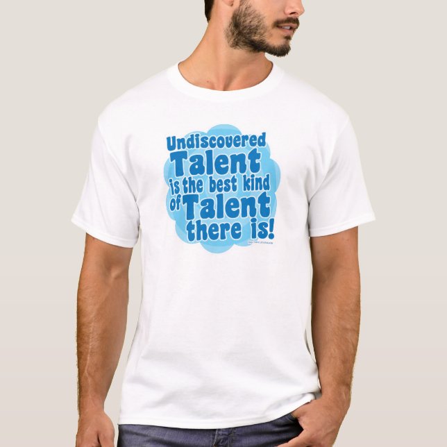 T-shirt Talent inconnu Funny Fame Slogan (Devant)