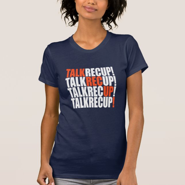 T-shirt Talk! Rec! Up! for Podcaster and Podcast Fan (Devant)