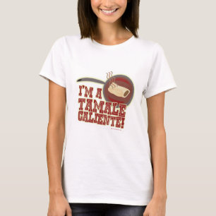 T-shirt Tamale Caliente Drôle Caricature alimentaire Sloga