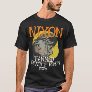 T-shirt Tanned Rested & Ready NIXON 2024 Président