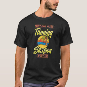 T-shirt Tanning Bed Tan Spray Salon Quotes Indoor Sun Bath