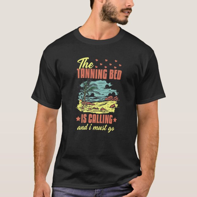 T-shirt Tanning Bed Tan Spray Salon Quotes Indoor Sun Bath (Devant)
