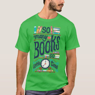 T-shirt Tant de livres si peu de temps