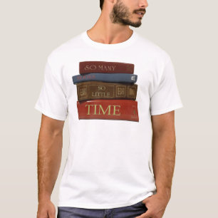 T-shirt Tant de livres tellement peu d'heure