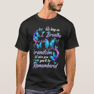 T-shirt Tant que je respire, je manque mon petit-fils, tu