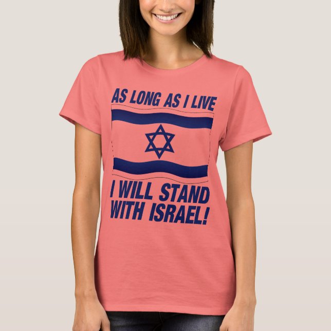 T-shirt Tant que je vivrai, je serai avec Israël (Devant)
