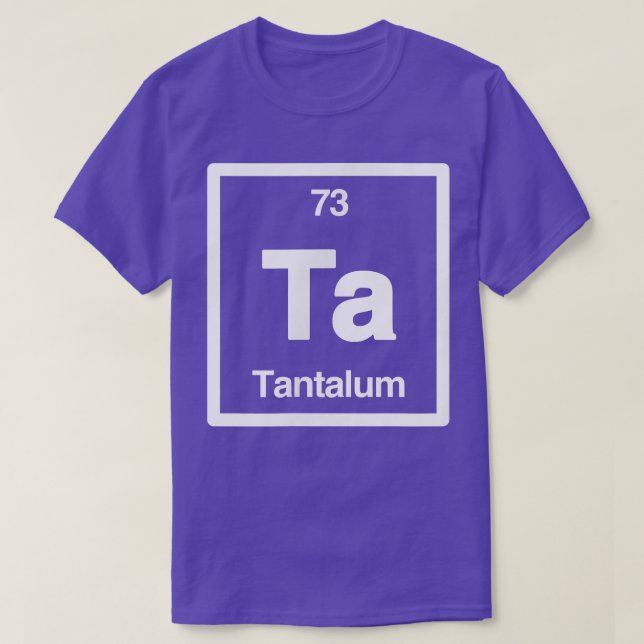 T-shirt Tantalum - Ta - Tableau périodique des éléments -  (Design devant)