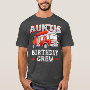 T-shirt Tante Anniversaire Équipage Pompier Camion d'incen