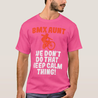 T-shirt Tante Bmx Nous Ne Faisons Pas Cela Garder Calme Th