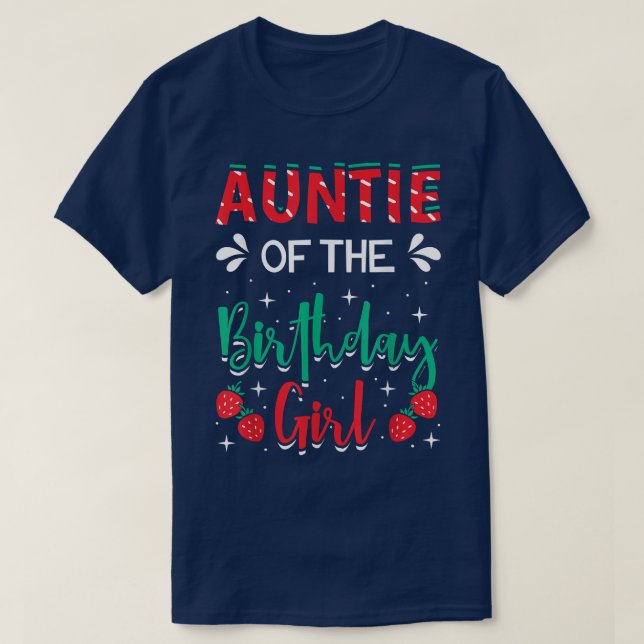 T-shirt Tante De L'Anniversaire Fille Fraise Anniversaire  (Design devant)