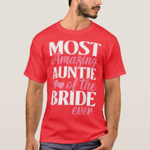 T-shirt Tante la plus incroyable de la mariée Tante Mariag