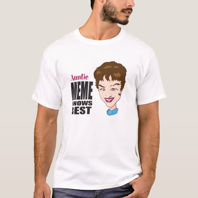 T-shirt Tante Meme Knows Best (Devant)