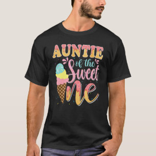 T-shirt Tante Of The Sweet One Ice Cream Anniversaire 1ère