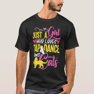 T-shirt Tap Dancer Chat Juste Une Fille