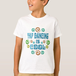 T-shirt Tap Dancing est Cool