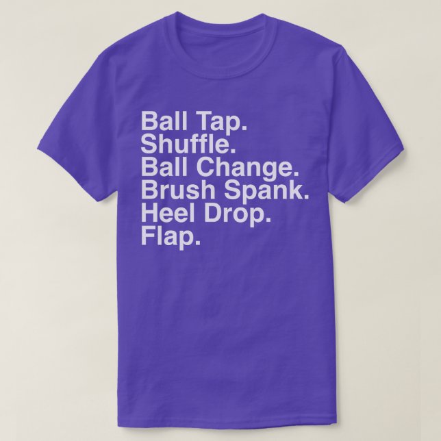 T-shirt Tap Dancing Steps Tap Danseuse Professeur de danse (Design devant)