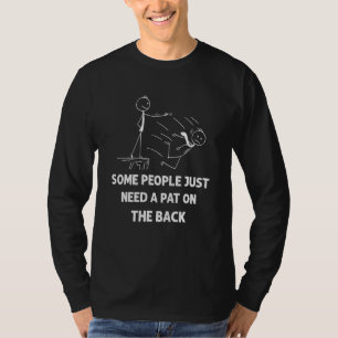 T-shirt Tape sur l'épaule Certaines personnes ont juste be