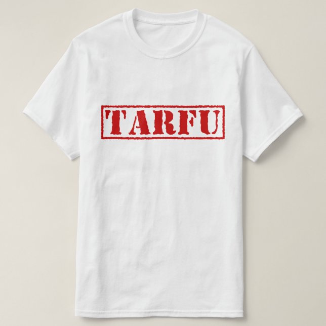 T-SHIRT TARFU (Design devant)