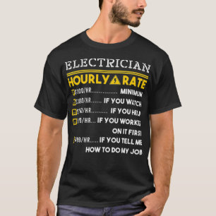 T-shirt Tarif horaire d'électricien 100$ Salaire en espèce