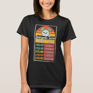 T-shirt Tarif horaire des enseignants de maternelle Gag
