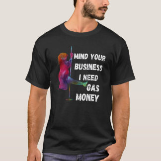 T-shirt Tarifs Femmes Occupez-vous de Vos Affaires J'ai Be