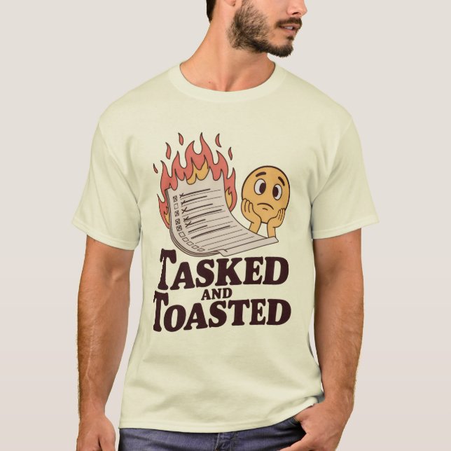 T-shirt Tasked and Toasted | Funny Burnout Checklist  (Devant)
