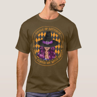 T-shirt Tasse À Beurre, Tu Viens De Flipper Ma Sorcière