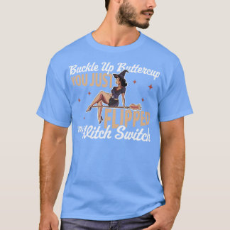 T-shirt Tasse À Beurre, Tu Viens De Flipper Ma Sorcière