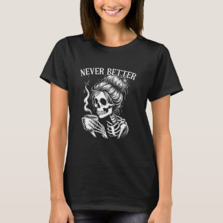 T-shirt Tasse à café squelette jamais mieux Costume chigno
