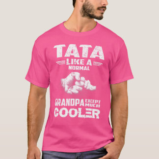 T-shirt Tata Comme Un Grand-Père Normal Sauf Beaucoup D'Ho