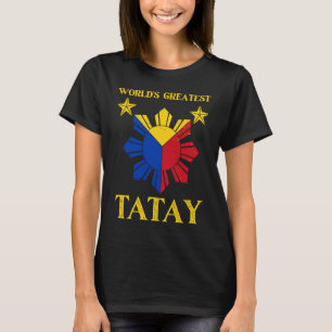T-shirt Tatay Filipino Papa le plus grand Tatay du monde