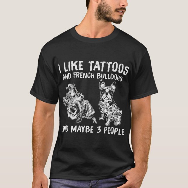 T-shirt Tatouages Et Bulldogs Français (Devant)