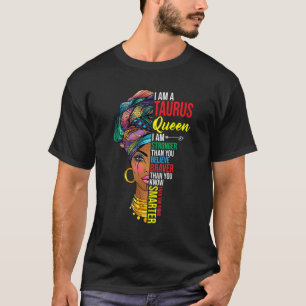 T-shirt Taurus Queen Je Suis Plus Forte Anniversaire Pour