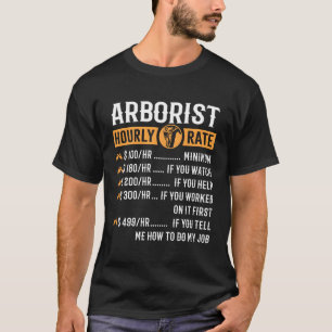 T-shirt Taux horaire de l'Arboriste