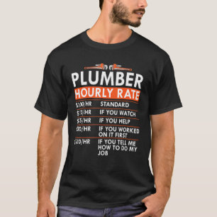 T-shirt Taux horaire de plomberie Taux horaire de plomberi