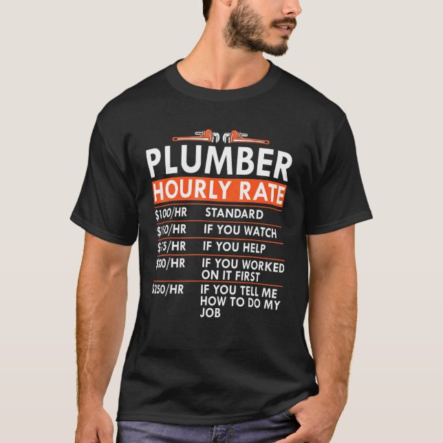 T-shirt Taux horaire de plomberie Taux horaire de plomberi (Devant)