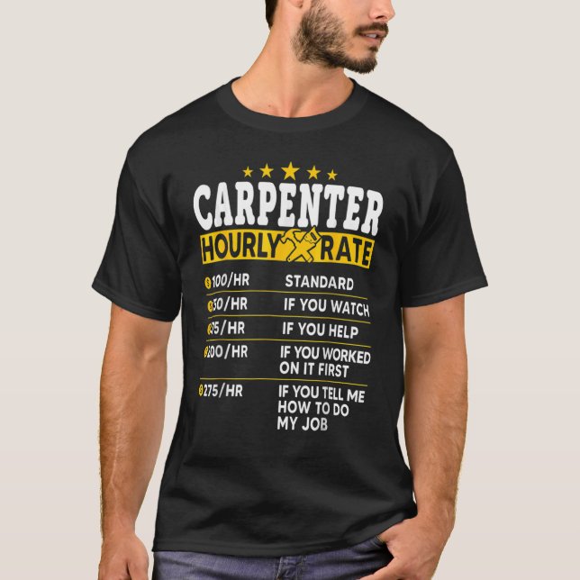 T-shirt Taux horaire des charpentiers Taux de travail des  (Devant)